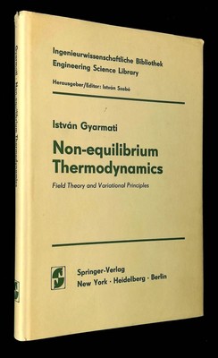 Istvan Gyarmati / Non-Equilibrium Thermodynamics Field Theory and Variational