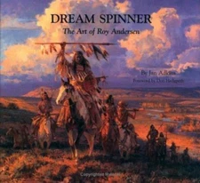 Dream Spinner : The Art of Roy Andersen, Adkins, Jan, 9780963564245