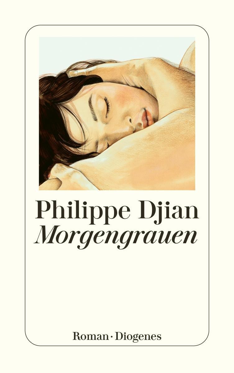 Thumbnail - Morgengrauen | Philippe Djian | Taschenbuch | Diogenes Taschenbücher |