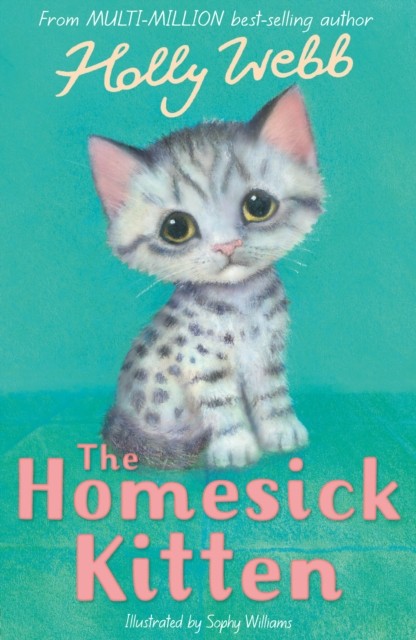 The Homesick Kitten by Holly Webb (Paperback Book)