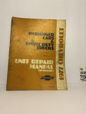 Chevrolet 1977 OEM Unit Repair Manual Overhaul Passenger Cars Light Duty Trucks