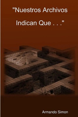 Armando Simon | Nuestros Archivos Indican Que . . . | Taschenbuch | Spanisch