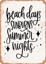 METAL SIGN - Beach Days Sunburns Summer Nights - Vintage Rusty Look