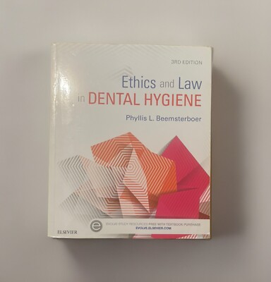 Ethics and Law in Dental Hygiene by Phyllis L. Beemsterboer (2016 ...