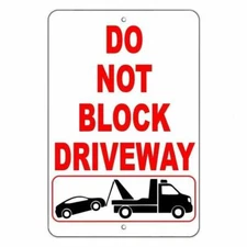 Do Not Block Driveway Metal Sign / Magnetic Sign / Decal  No Parking Warning