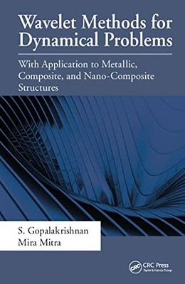 Wavelet Methods for Dynamical Problems: With Application to Metallic, Composite