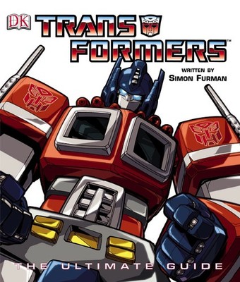 トランスフォーマー　アルティメイト・ガイド　Simon Furman 英語版 TRANSFORMERS : THE ULTIMATE GUIDE BY Simon Furman HARDCOVER | eBay