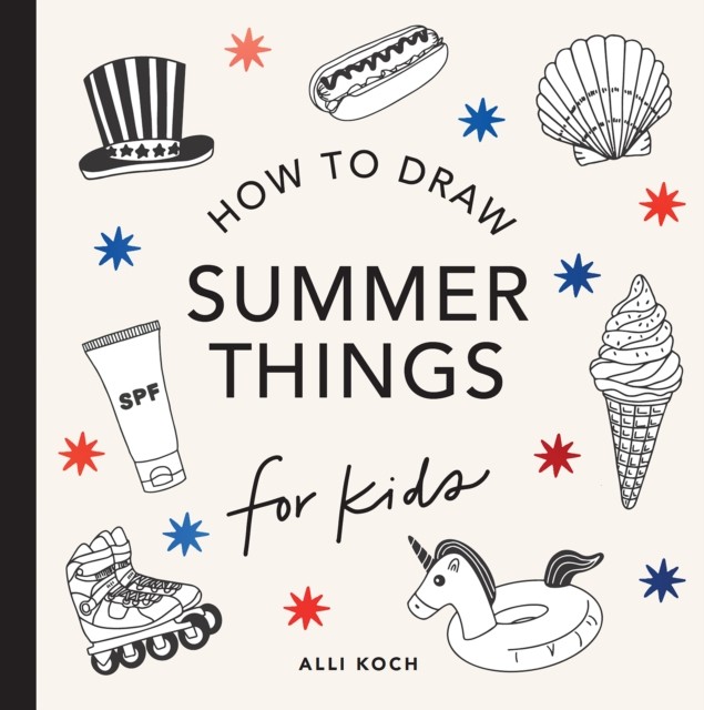 Summer Things: How to Draw Books for Kids featuring Beach Fun, Summer Camp,