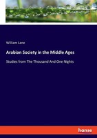 William Lane | Arabian Society In The Middle Ages | Taschenbuch | Englisch