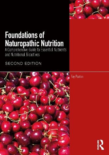 Foundations of Naturopathic Nutrition by Fay Paxton - 9781032917078