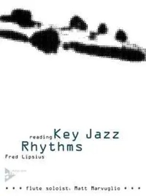 Reading Key Jazz Rhythms | Flute. Flöte. Lehrbuch mit CD. | Fred Lipsius | 1996