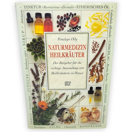 Naturmedizin Heilkräuter Ratgeber Anwendung zu Hause Penelope Ody 1 Auflage 1994