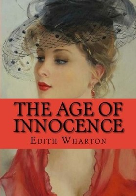 THE AGE OF INNOCENCE By Edith Wharton **BRAND NEW**