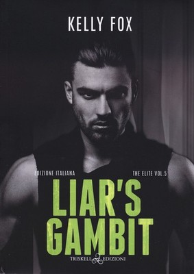 Lügner Gambit. The elite. Vol. 5 - Kelly