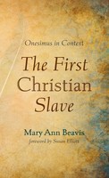 Mary Ann Beavis | The First Christian Slave | Buch | Englisch (2021) | Gebunden