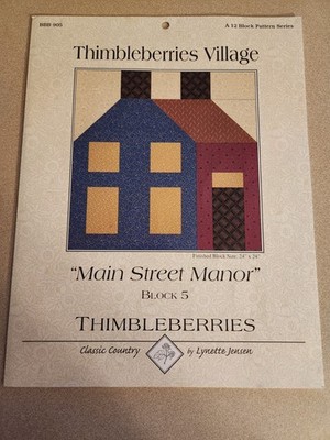 Thimbleberries Village, Block 5, ''Main Street Manor'' Quilt Block Pattern