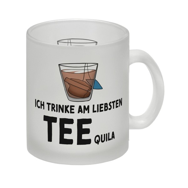 Ich Trinke Am Liebsten Teequila Glas Tasse-image