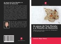 Victoria Bilge Yilmaz | As PeçAs De Tom Murphy E A Filosofia De Nietzsche | Buch
