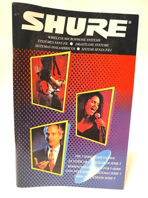 Shure Wireless Microphone Systems T Series Users Guide 1996