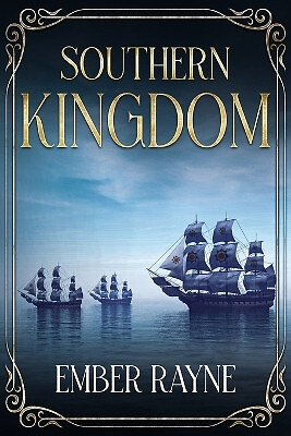 Southern Kingdom By Ember Rayne - New Copy - 9798863446660