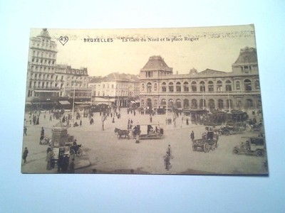 Ansichtskarte: Bruxelles - La Gare du Nord et la place Rogier