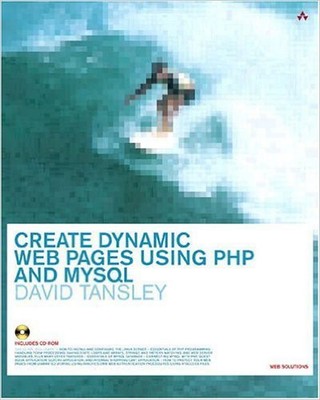 Create Dynamic Webpages Using PHP and MySQL David Tansley
