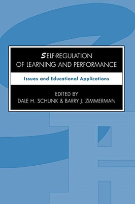 Self-Regulation of Learning and Performance: Issues and - Paperback NEW Schunk,