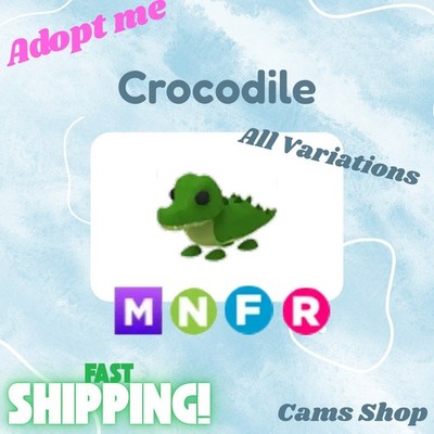Crocodile | All Variations No Pot, FR, NFR, Mega, MFR - Adopt From Me Pets