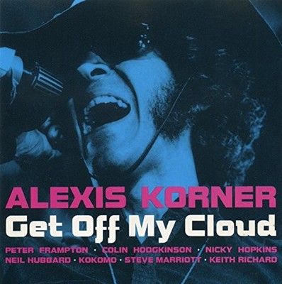 Korner Alexis - Get Off My Cloud - Korner Alexis CD Q6VG The Cheap Fast Free