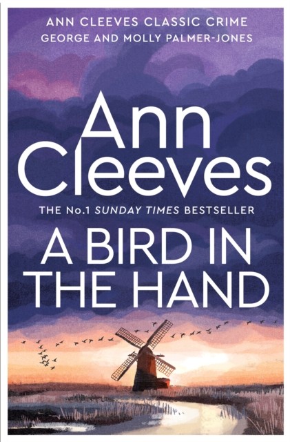 A Bird in the Hand by Ann Cleeves (Hardback Book)