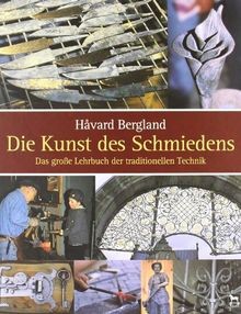 Die Kunst des Schmiedens: Das große Lehrbuch der tr... | Buch | Zustand sehr gut