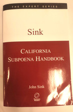 California Subpoena Handbook, 2024-2025 ed. (...