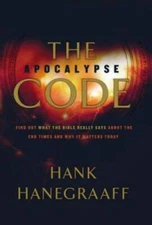 The Apocalypse Code - Hardcover By Hanegraaff, Hank - VERY GOOD