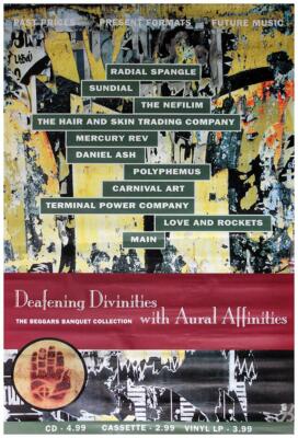 Deafening Divinities With Aural Affinities poster - The Beggars Banquet Collecti