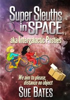 Super Sleuths In Space Aka Intergalactic Posties Sue Bates Taschenbuch Englisch