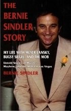 THE BERNIE SINDLER STORY,(MY LIFE WITH MEYER LANSKY, BUGSY *Excellent Condition*