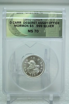Daniel Carr 1860 Mormon $5 Token .999 Silver ANACS MS70 only 200 Mintage