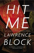 Hit Me (A John Keller novel) - Hardcover By Block, Lawrence - VERY GOOD