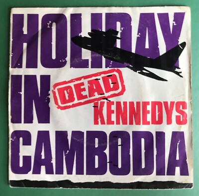 Dead Kennedys - Holiday in Cambodia - UK 7'' Vinyl Single P/S