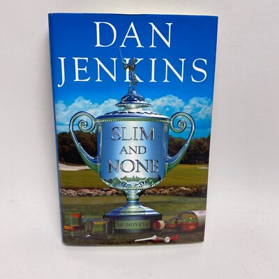 Slim and None By Dan Jenkins 1st (Signed)