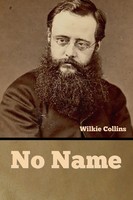 Wilkie Collins | No Name | Taschenbuch | Englisch | Kartoniert / Broschiert