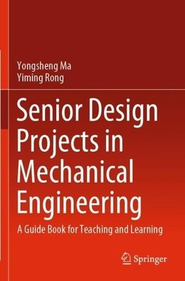 Senior Design Projekte im Maschinenbau - 9783030853921