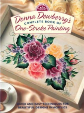 Donna Dewberry's Complete Book of One-Stroke Painting (Decorati - VERY GOOD