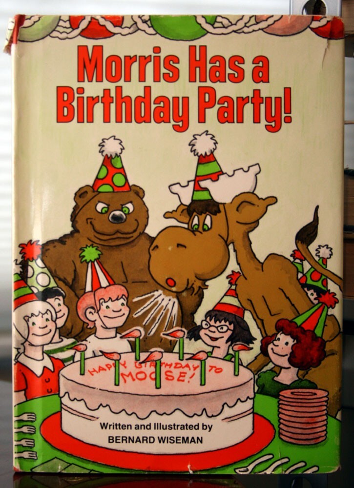 Morris Has a Birthday Party! by Bernard Wiseman 1983 HC/DJ FIRST
