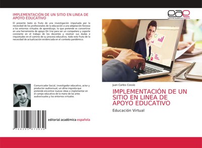 Juan Carlos Cossío | IMPLEMENTACIÓN DE UN SITIO EN LINEA DE APOYO EDUCATIVO