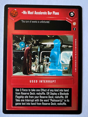 We Must Accelerate Our Plans NM Star Wars CCG Coruscant Expansion SWCCG