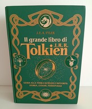 Tolkien J.E.A. Tyler IL GRANDE LIBRO DI J.R.R. Tolkien Ed. 1° Mondadori 2022