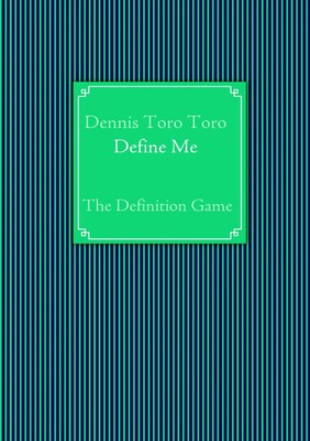 Define Me the Definition Game Dennis Toro Toro Taschenbuch 64 S. Englisch 2009