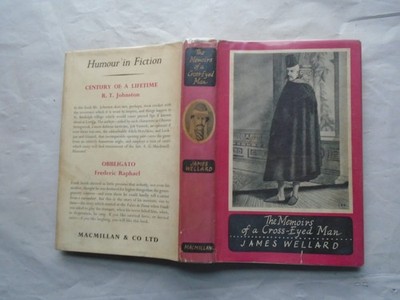 THE MEMOIRS OF A CROSS-EYED MAN Wellard, James 1956