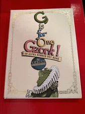 G is for One Gzonk! AN ALPHA-NUMBER-BET BOOK by TINY DiTERLOONY